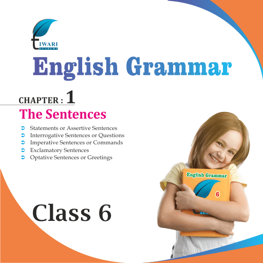 Class 6 English Grammar Chapter 1: A sentence for Session 2022-2023