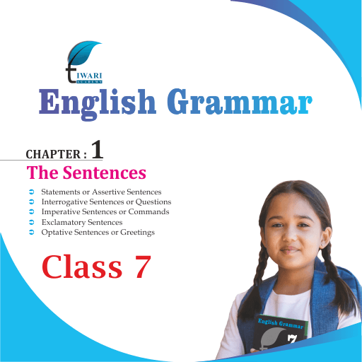 class-7-english-grammar-chapter-1-the-sentence-updated-for-2022-2023