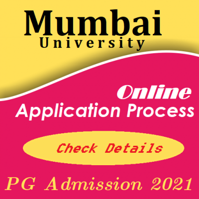 Mumbai University PG Admission 2021 Online Application Process Aug. 12