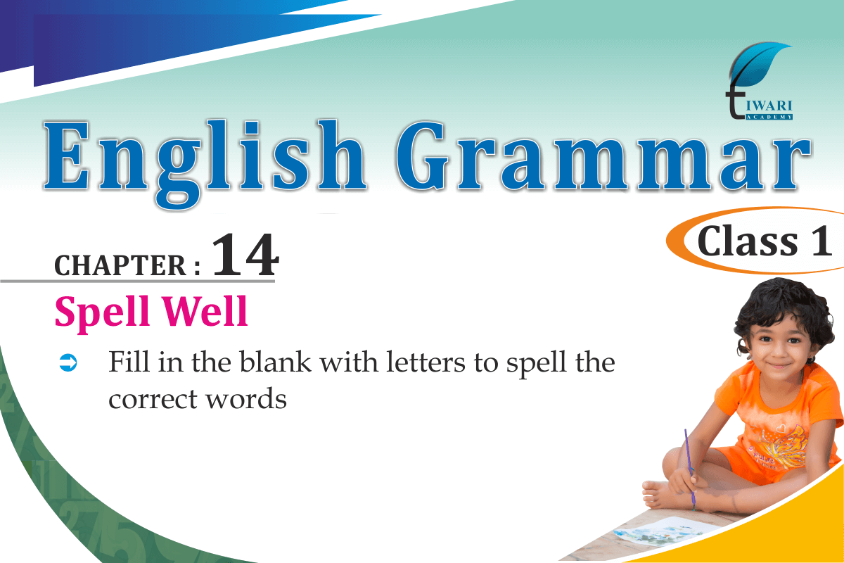 Ncert Solutions For Class 6 English Grammar Chapter 14