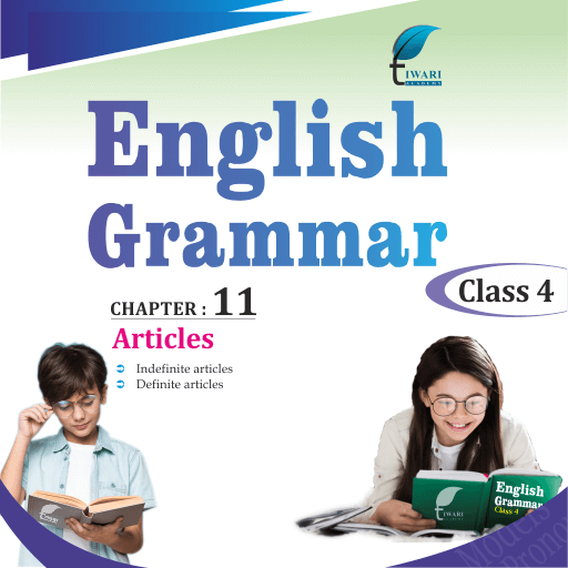 Cbse Ncert Class 4 English Grammar Chapter 11 Articles In Pdf Format.