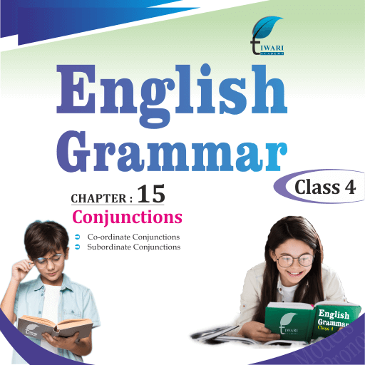 CBSE NCERT Class 4 English Grammar Chapter 15 Conjunctions in PDF.