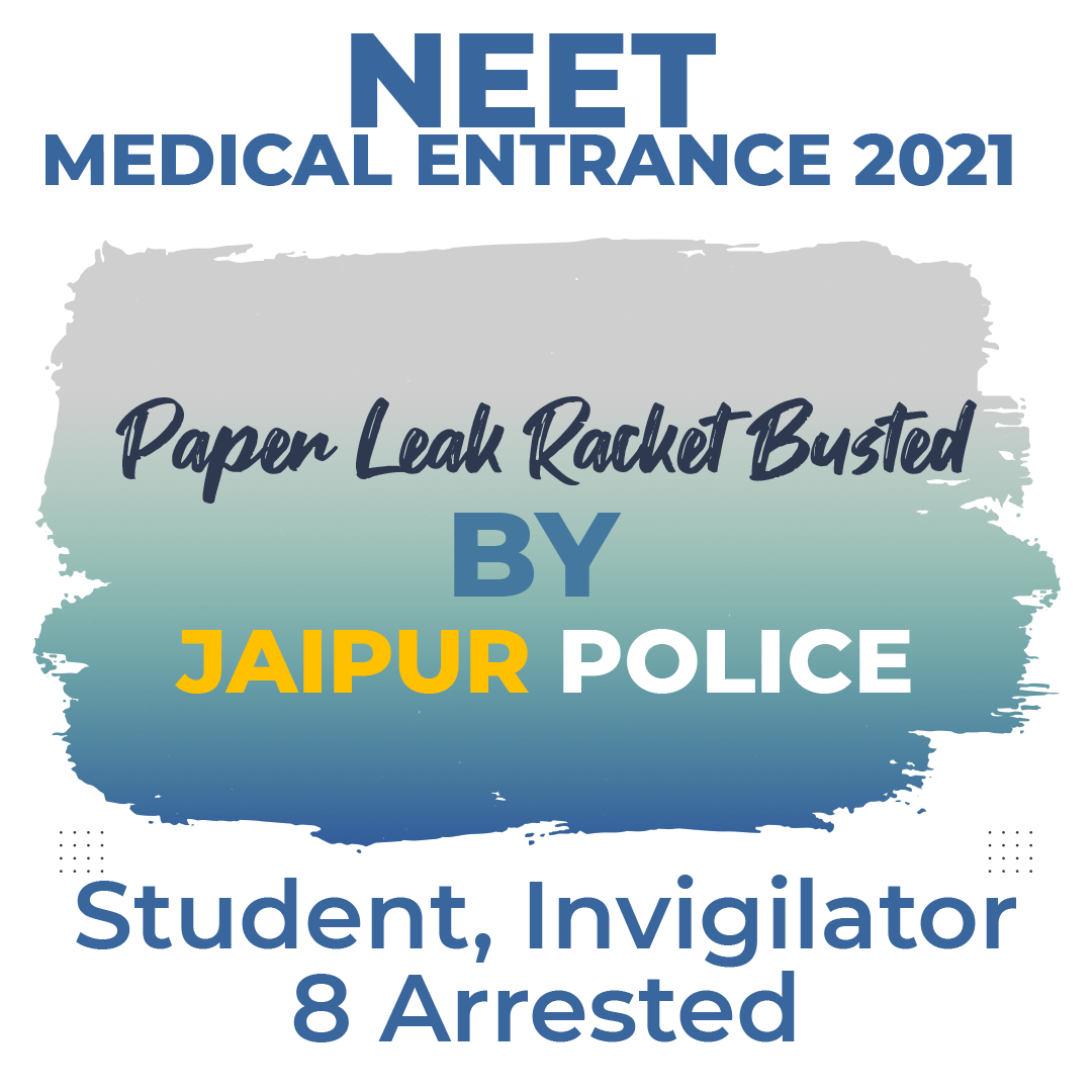 NEET Medical Entrance 2021 Paper Leak Racket