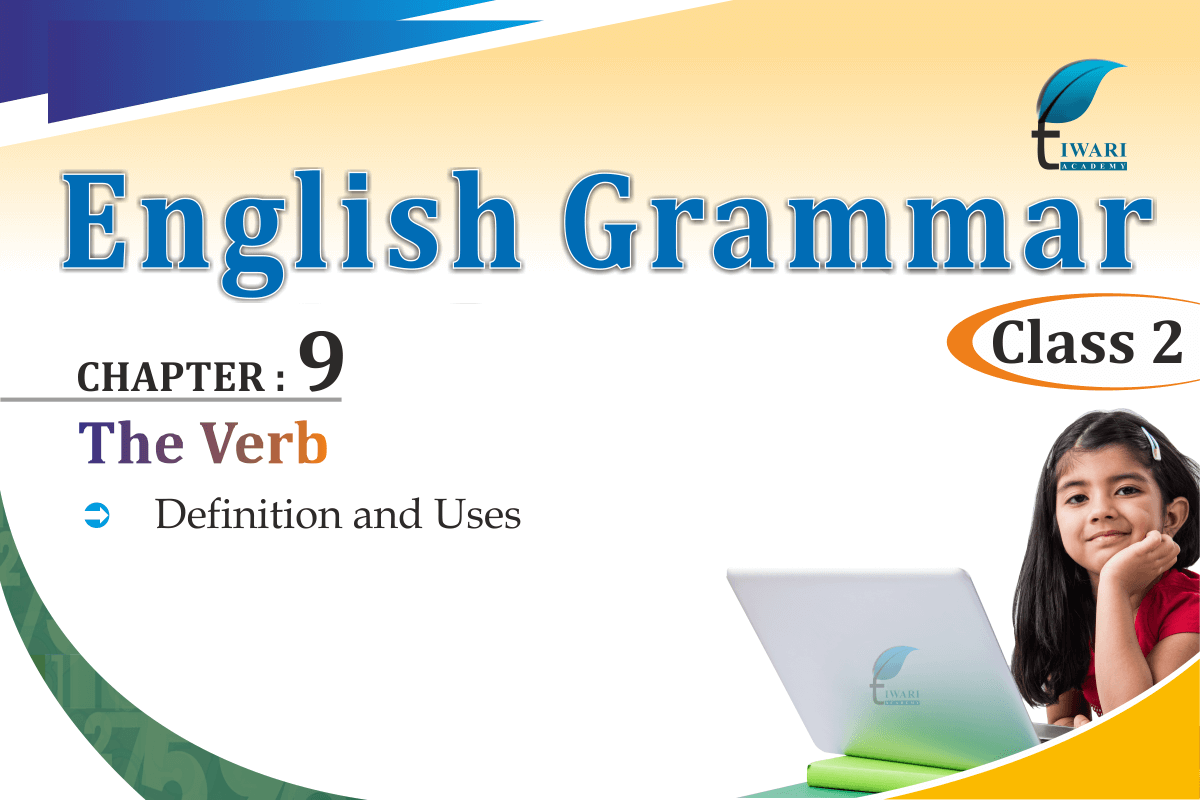 Class 2 English Grammar Chapter 9 The Verb and its Assignments free.