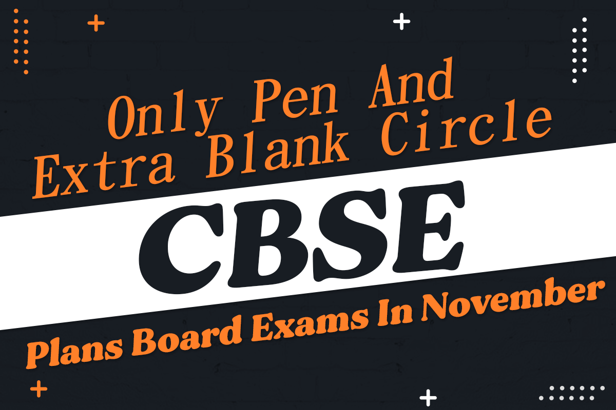 CBSE Plans Board Exams in November