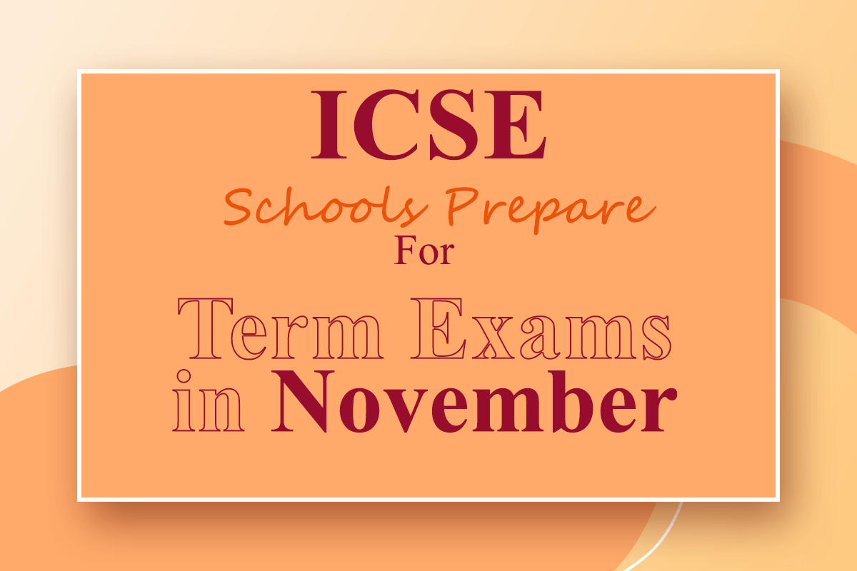 ICSE Schools Prepare for Term Exams