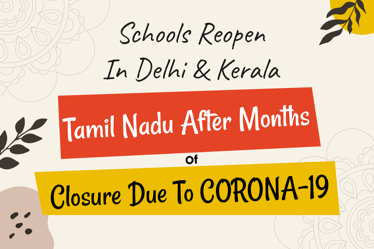 Schools Reopen in Delhi Kerala Tamil Nadu