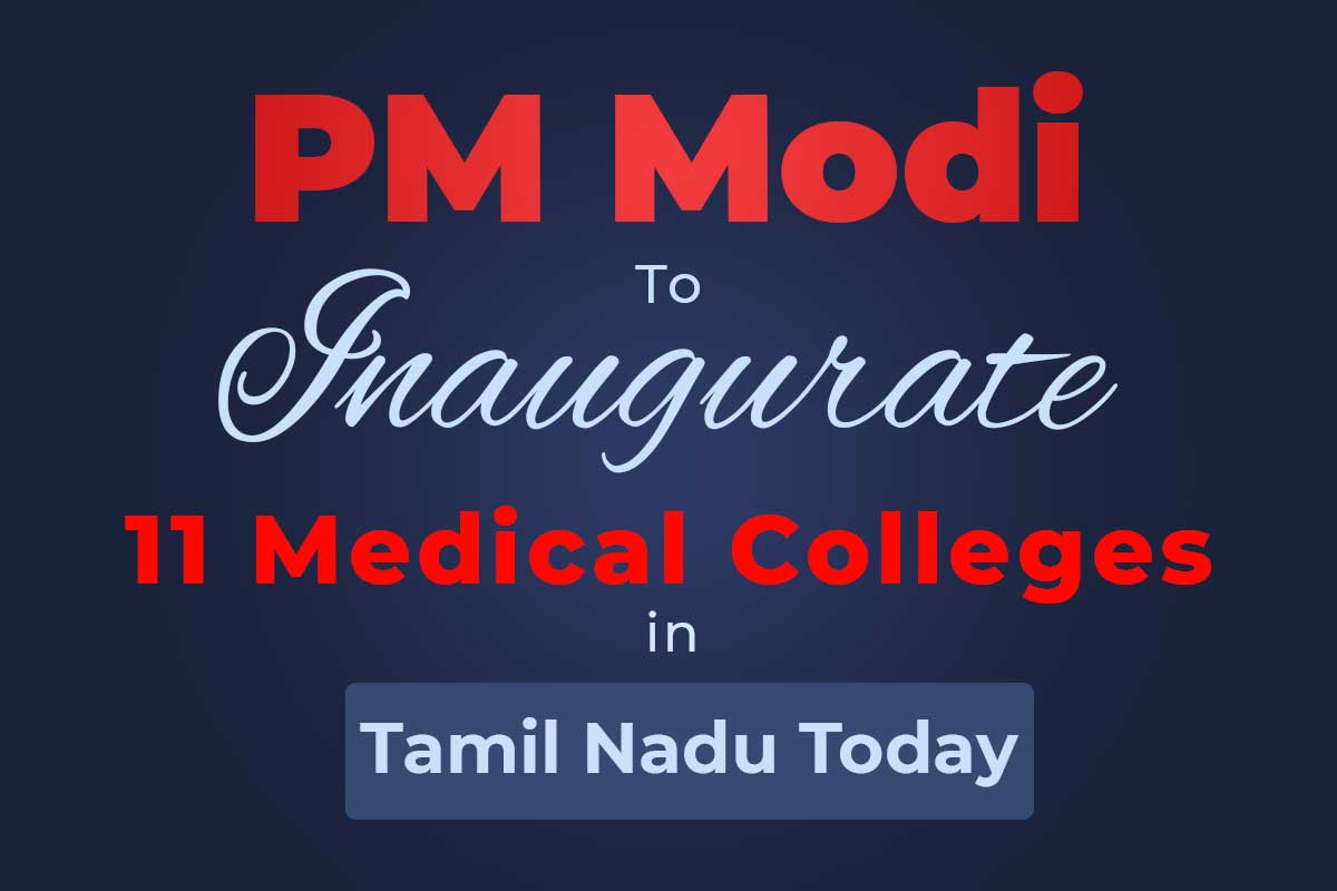 PM Modi to inaugurate 11 medical colleges in Tamil Nadu today