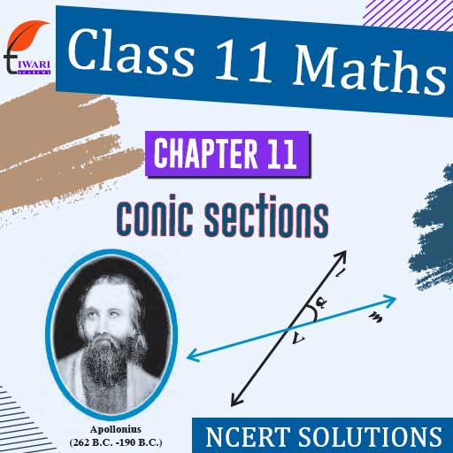 NCERT Solutions For Class 11 Maths Chapter 11 Conic Sections