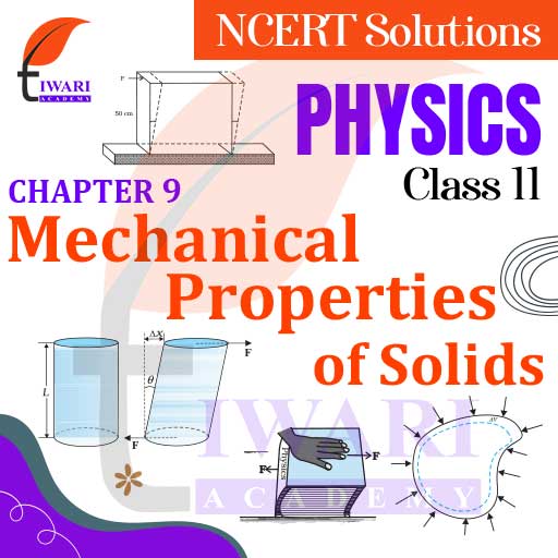 NCERT Solutions For Class 11 Physics Chapter 9 Mechanical Properties