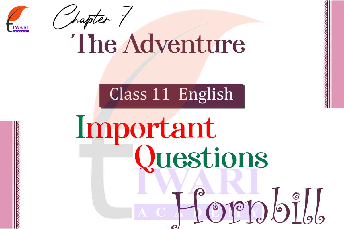 Class 11 English Hornbill Chapter Name