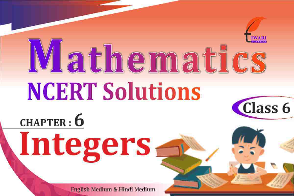 NCERT Solutions For Class 6 Maths Chapter 6 Integers