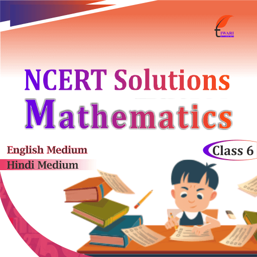 Class 6 Maths Ncert Solutions Expertly Updated For 2023 24 Session