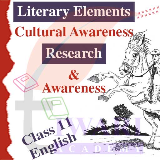 Step 3: Literary Elements, Cultural Awareness, Research and Documentation.