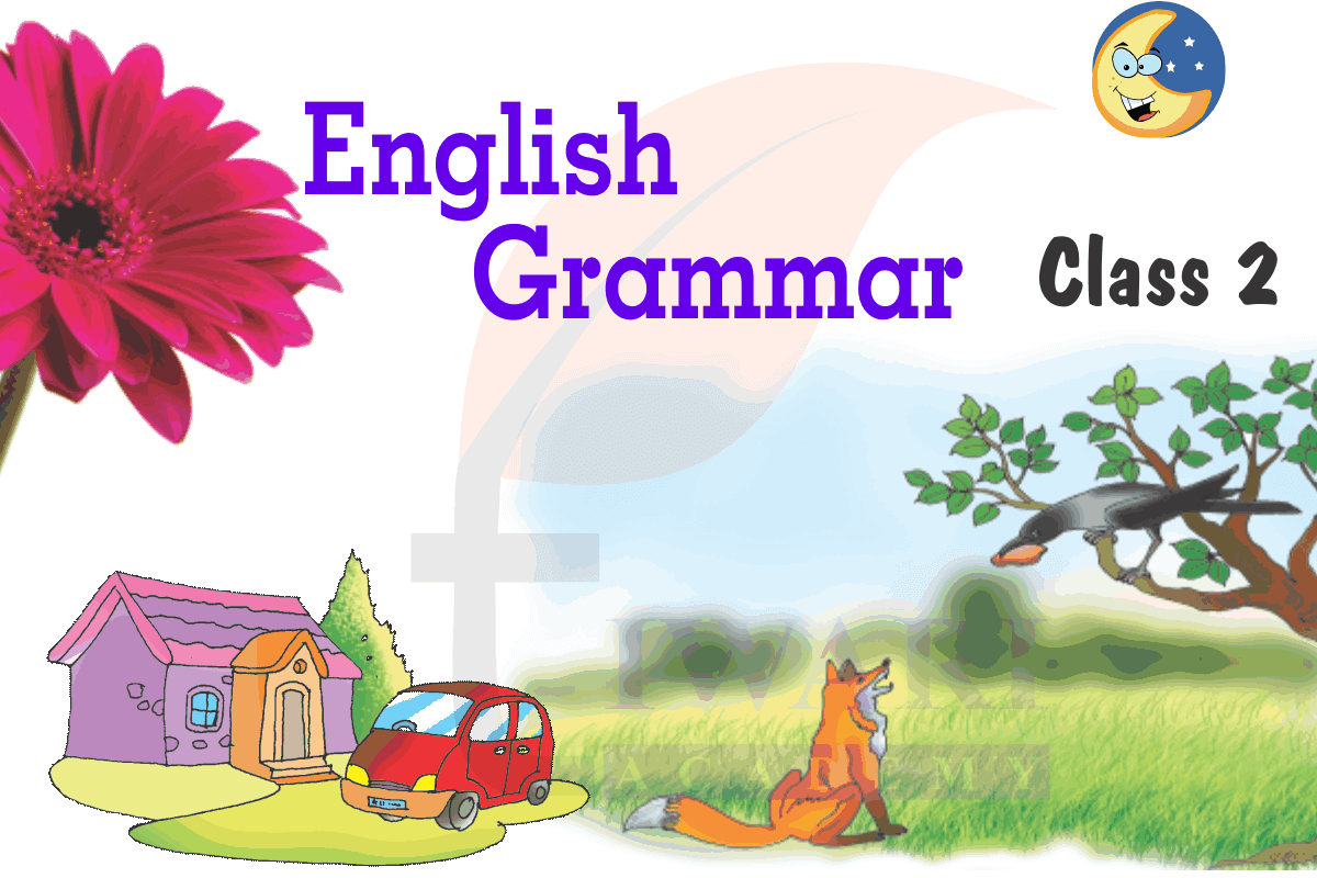 Class 2 English Grammar Chapter 1 Naming Words Noun for 2023-24