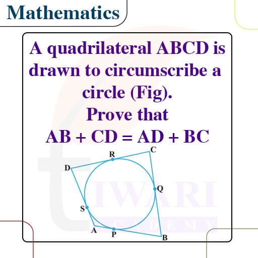 A Quadrilateral Abcd Is Drawn To Circumscribe A Circle Prove That 5401