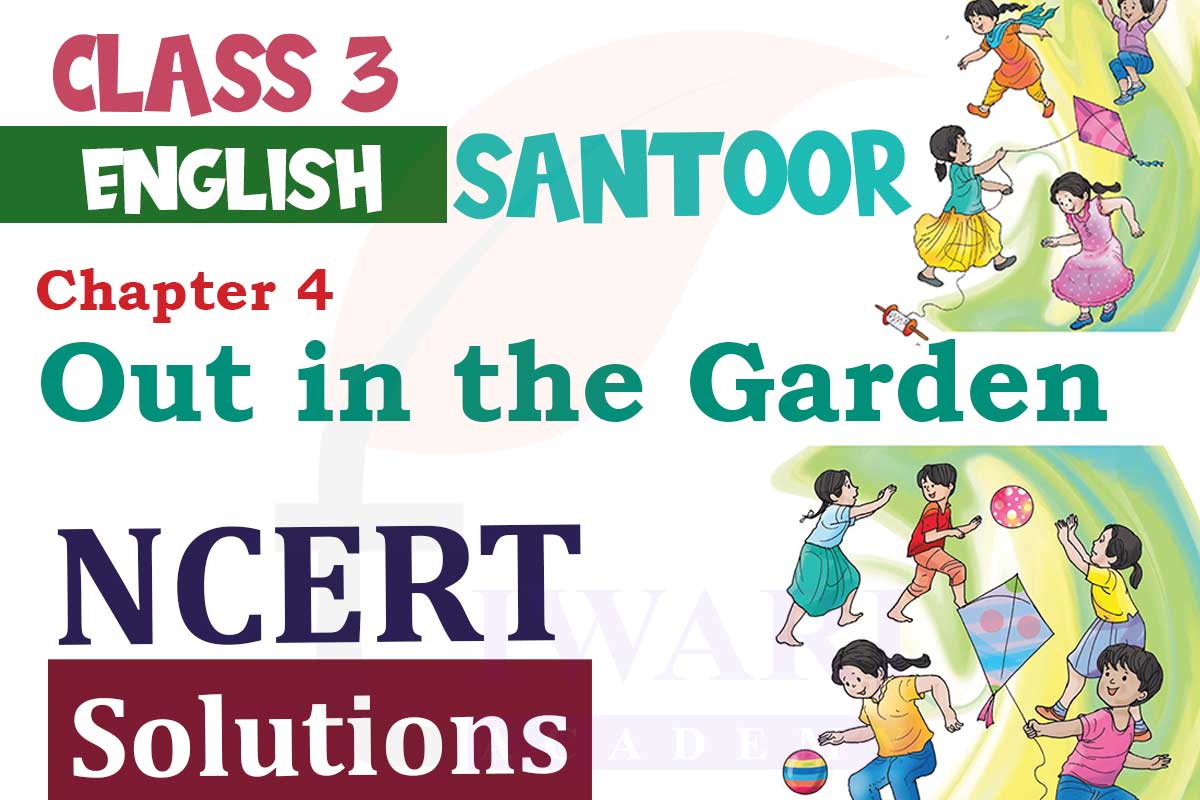 NCERT Solutions for Class 3 English Santoor Chapter 4 NCERT Solutions
