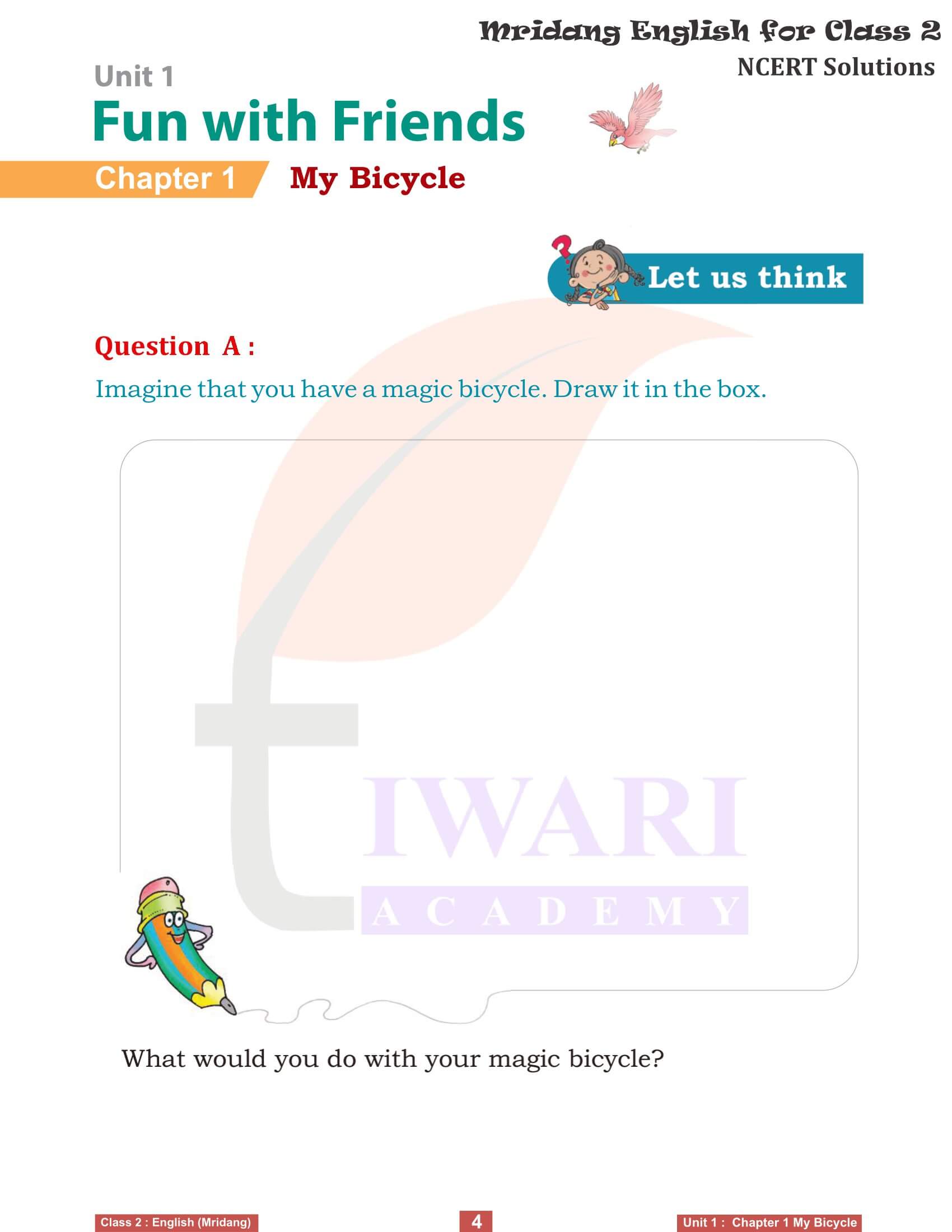 NCERT Solutions for class 2 English Mridang unit 1 Fun with Friends Chapter 1 My Bicycle Answers