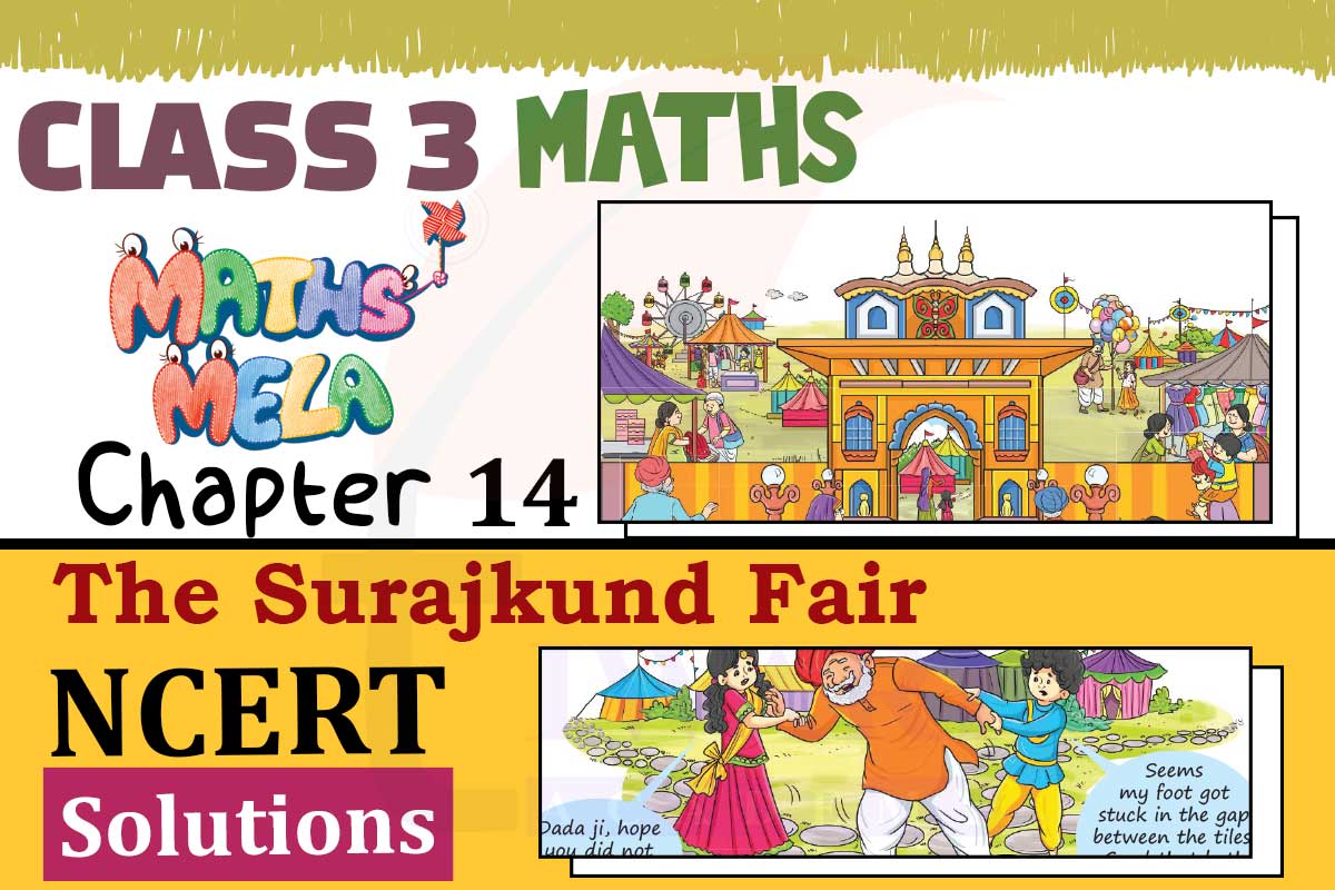 NCERT Solutions for Class 3 Maths Mela Chapter 14 The Surajkund Fair