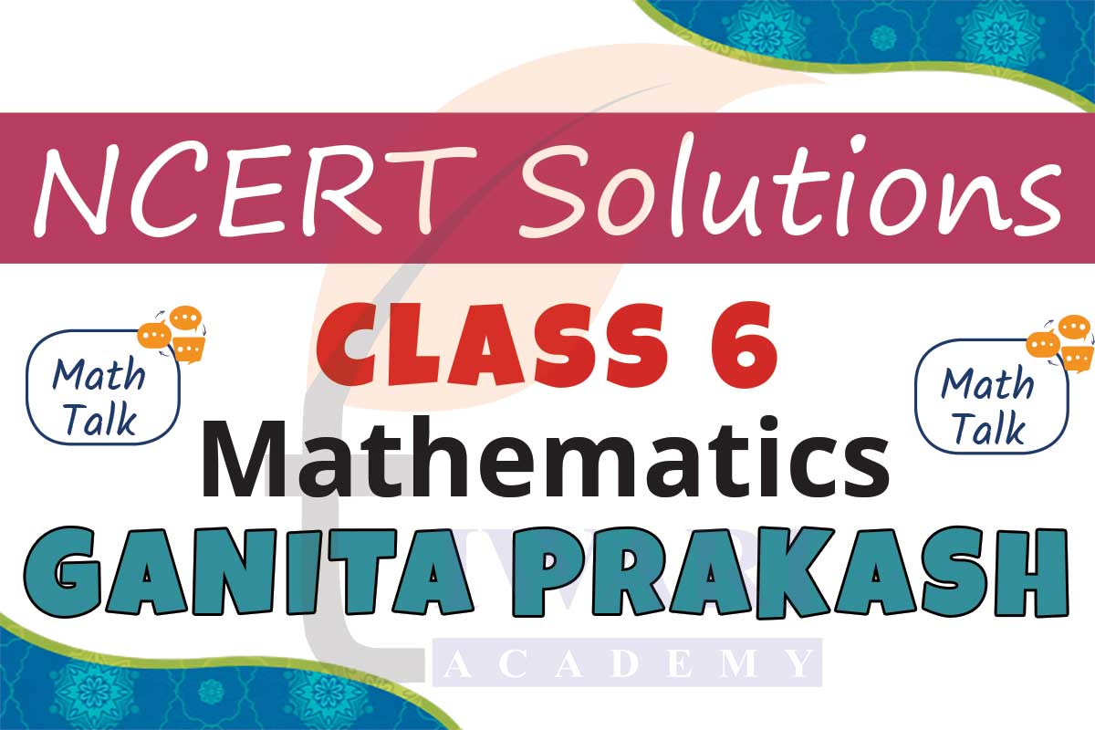 NCERT Solutions for Class 6 Maths Ganita Prakash