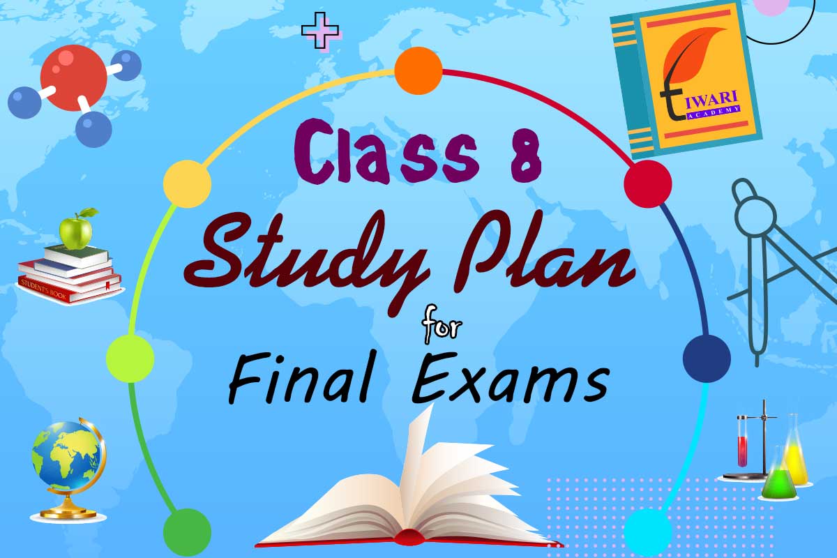 Study Plan for Class 8 Annual Exam