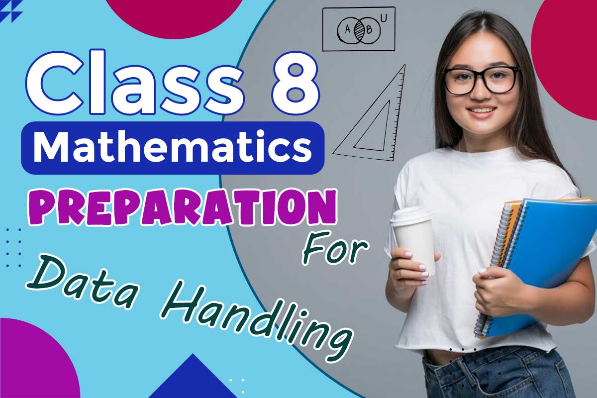 Class 8 Maths Chapter 4 Data Handling Preparation