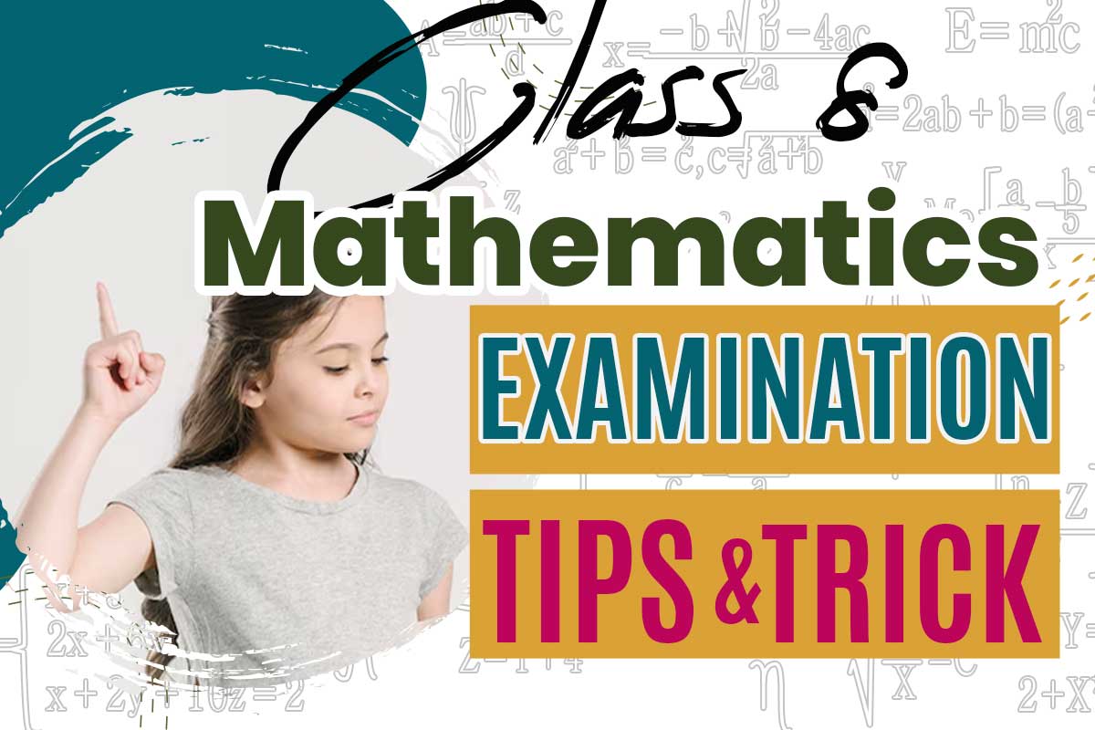 Class 8 Maths Preparation Tips for Exams