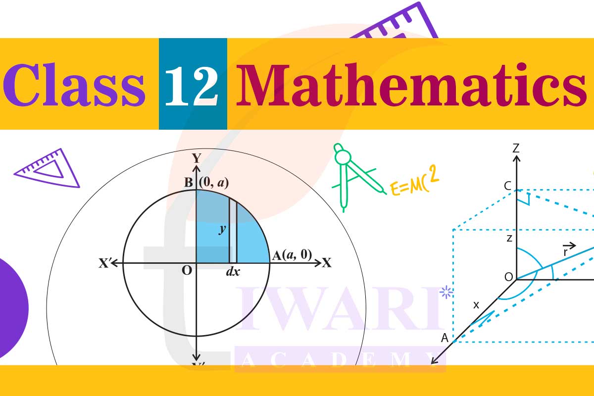 NCERT Class 12 Mathematics Exam Preparation